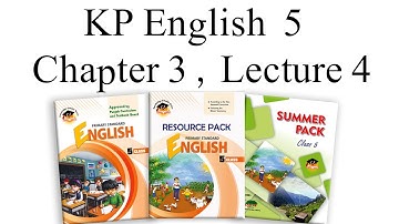 KP English Class 5 Chapter 3 Lecture 4