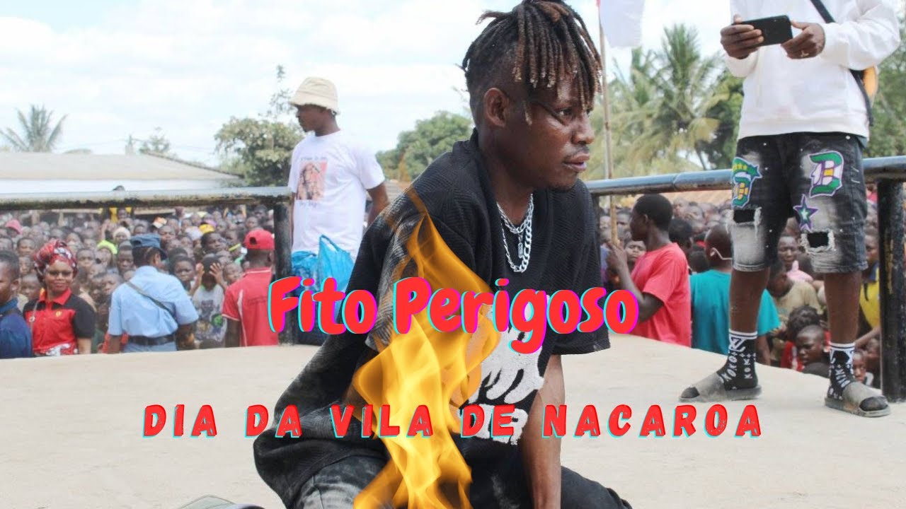 Fito Perigoso - Dia Da Vila de Nacaroa, #Momentos_impressionantes.