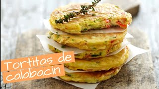 TORTITAS DE CALABACÍN deliciosas!