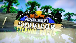 Minecraft Survivor Eternal Oasis | Intro
