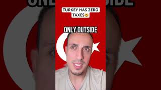 Turkey Has ZERO Taxes 🤯