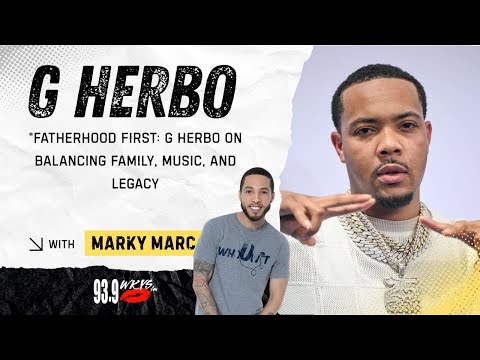 "Fatherhood First: G Herbo on Balancing Family, Music, and Legacy