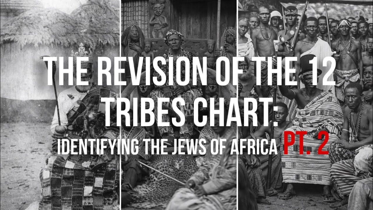 The Revision Of The 12 Tribes Chart: Episode 5 || Identifying the Jews ...