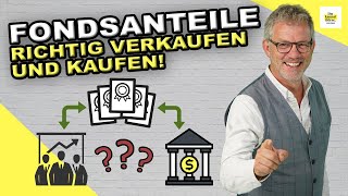 Fondsverkauf und Fondskauf: Darauf solltest Du achten! | Gewinnbringend mit Fondsanteilen handeln