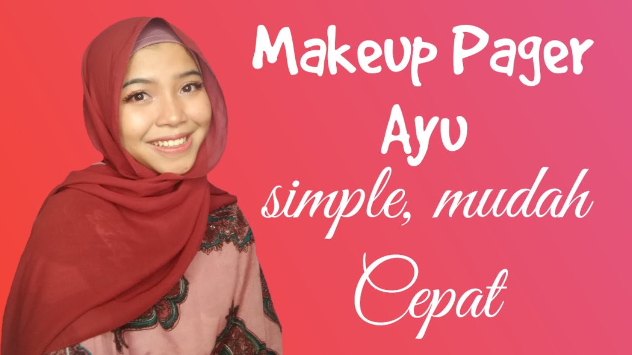 TUTORIAL MAKEUP PAGER AYU! SIMPLE MANGLING!