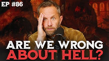 Are We Wrong About Hell? | The Kirk Cameron Show Ep 86