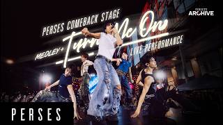 PERSES COMEBACK STAGE ‘MEDLEY & TURN ME ON'  - Live Performance