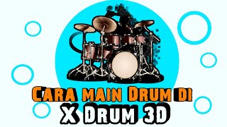 CARA MAIN DRUM DI X DRUM 3D ‼️TAMPILAN DRUMNYA NYATA SUARANYA KEREN screenshot 2