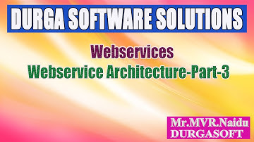 Webservices-Webservice Architecture-Part 3