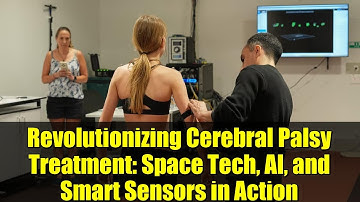 Revolutionizing Cerebral Palsy Treatment: Space Tech, AI, and Smart Sensors in Action