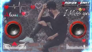 Dil Mein Tum Ho Dj Remix Song  Mood Off  Heart Touching Sad Song Dj Remix Song