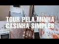 TOUR PELA MINHA CASINHA SIMPLES💖|por Mônica Santana