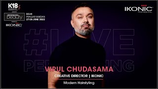 Vipul Chudasama teaches modern hairstyling with Ikonic products