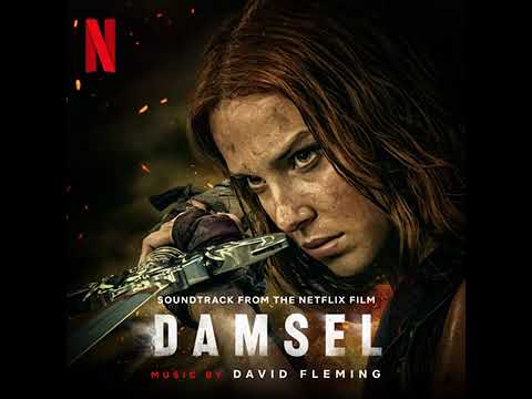 Damsel 2024 Soundtrack Elodie S Maze David Fleming A Netflix Original Film Score