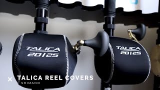 Shimano // Talica Reel Covers 