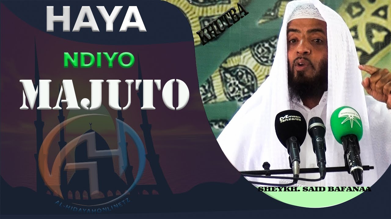 MAJUTO YA SIKU YA KIYAMAH. SHEYKH; SAID BAFANAA