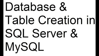 Database Creation, Table Creation, Insert, Update, Delete, Select in MySQL and SQL Server Urdu/Hindi