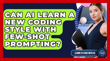 Can AI Learn A New Coding Style With Few-shot Prompting? - Learning To Code With AI
