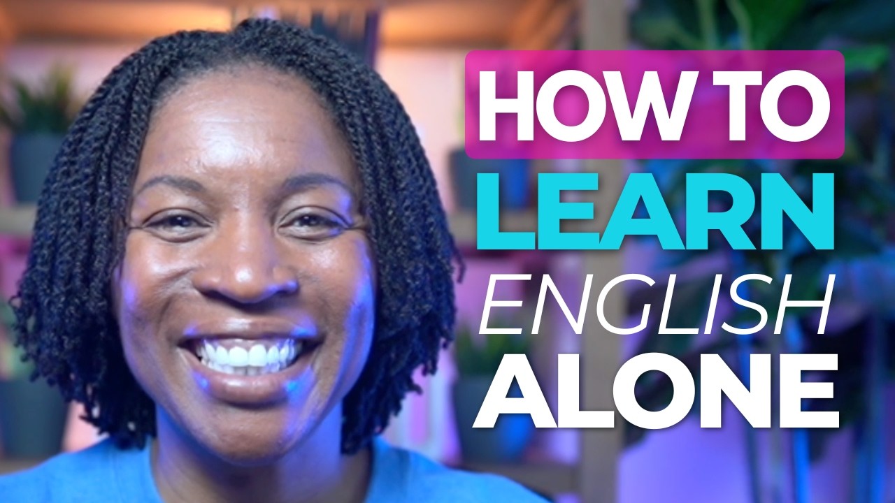The Best Way to Learn English ALONE — The Full System