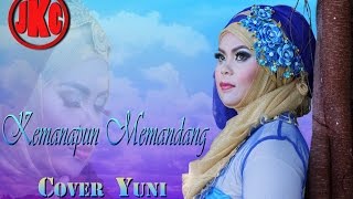 KEMANAPUN MEMANDANG -  Cover Yuni