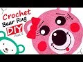 DIY Crochet Teddy Bear Rug with a T-Shirt yarn [ Part 2- Bear Rug Details ] How To