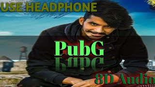 GULZAAR CHANNIWALA-PUBG SONG|LATEST HARYANAVI SONG 2020 |8D Audio||8D series| Pubg video song|गुलजार