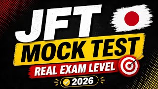 JFT Basic Full Mock Test 2026 🇯🇵 | Real Exam Simulation
