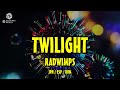 RADWIMPS - TWILIGHT [歌詞付き] [Sub Español] [Romaji]