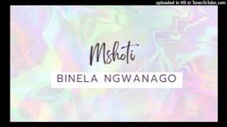 Moshoti - Binela Ngwanago