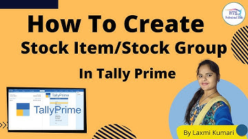 How to create stock item, Stock Group and Unit in tally prime by Laxmi Kumari