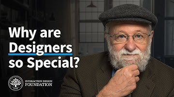 Don Norman: Why are Designers so Special?