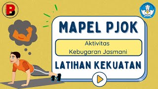 Materi PJOK Aktivitas Kebugaran Jasmani Latihan Kekuatan