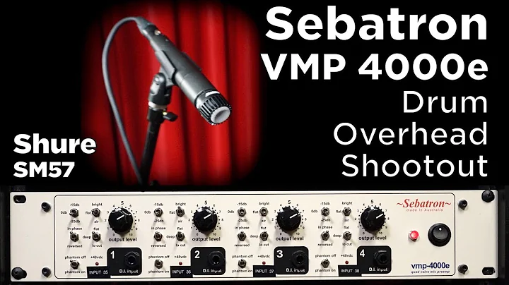 Sebatron VMP 4000e Drum Overhead Shootout - Shure SM 57 Dynamic