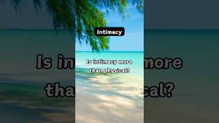 Intimacy Beyond the Physical: Emotional Connections #EmotionalIntimacy #deepconnection