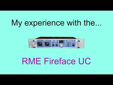 My experience with the RME Fireface UC (audio interface)