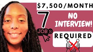 7 Remote Jobs with No Interview or Phone Needed ($7,500 Monthly)