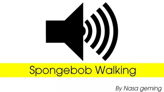 HD - Spongebob Walking Sound Effect 