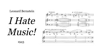 Leonard Bernstein - I Hate Music! (1943) [Score-Video] Wealth