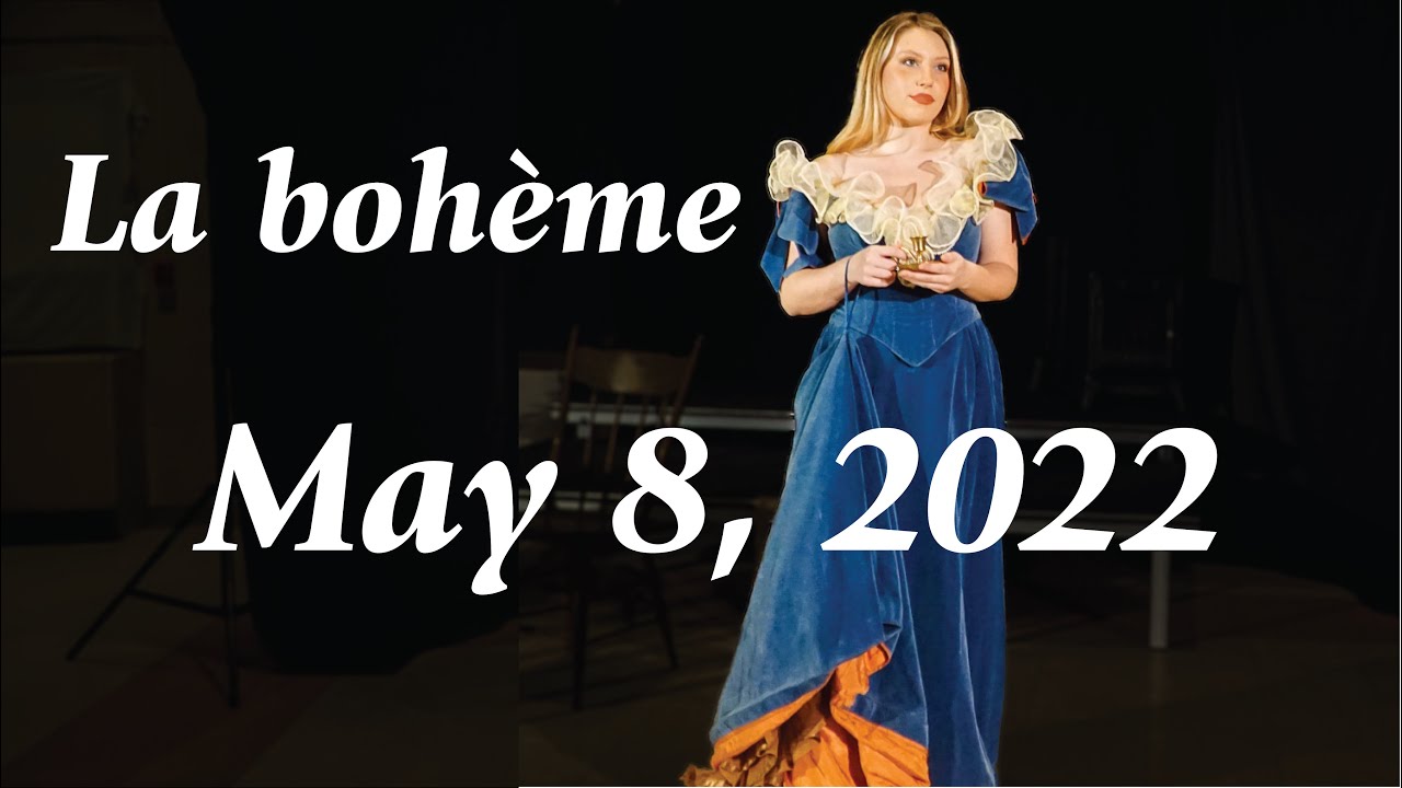 La bohème: May 8, 2022