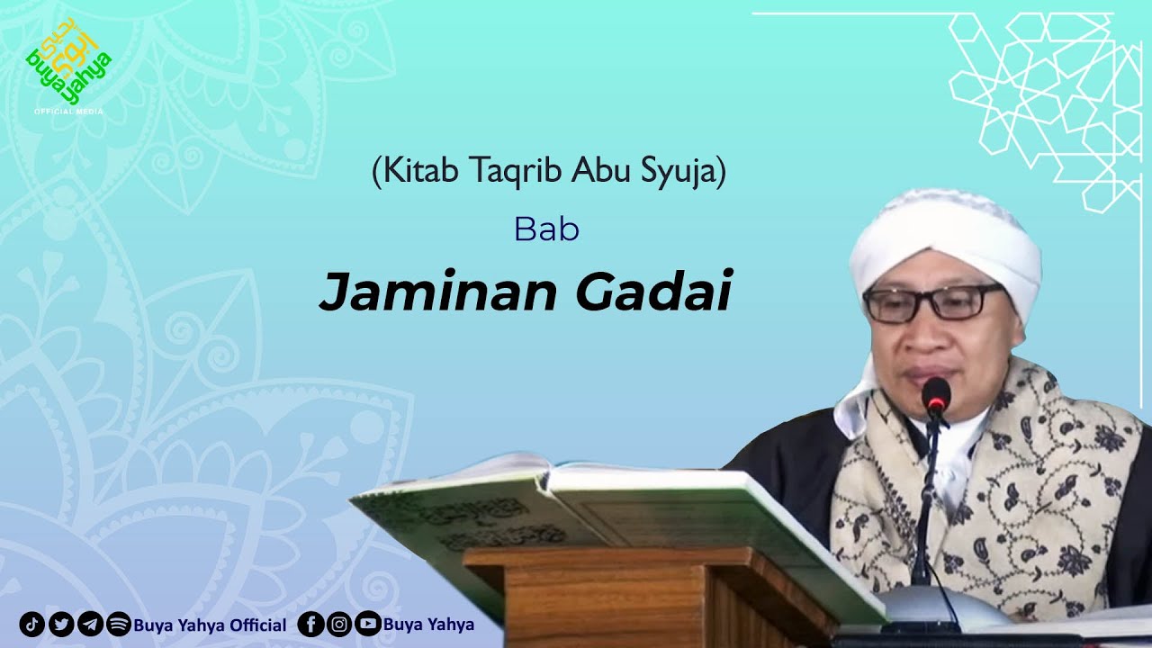 Bab Jaminan Gadai | Kitab Taqrib Abu Suja | Buya Yahya | 24 Oktober 2022