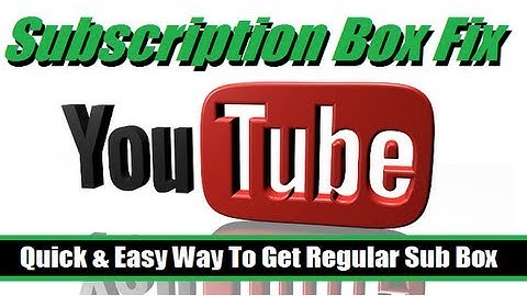 New Youtube Sub Box Fix !! (How To Get Old Subscription Box Back)