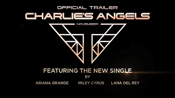 Don't Call Me Angel-Ariana Grande, Miley Cyrus, Lana Del Rey-Male Version- Charlie's Angels Trailer!