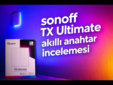 Sonoff Tx Ultimate Akıllı Anahtar İncelemesi // #akıllıev #sonoff //