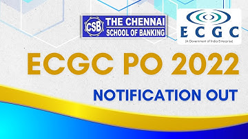 ECGC PO 2022 Notification OUT | Eligibility, Exam Pattern, Syllabus, Job Profile, Salary, CUT OFF