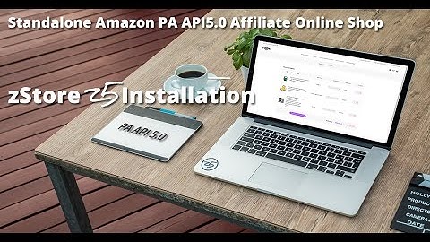 zStore z5 - an Amazon Affiliate Store - PA API 5.0 - Setup walkthrough