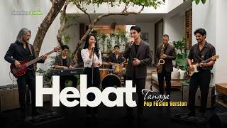 🎼 HEBAT – TANGGA | POP FUSION COVER VERSION | LAGU MASA MUDA 2000-AN | DOMBA STUDIO