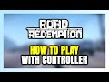 How to Play Road Redemption With Controller on PC!
