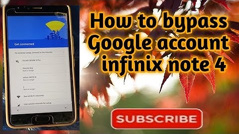 infinix note 4 frp bypass + how to bypass google account infinix note x 572