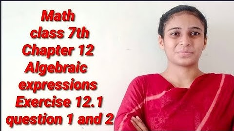 Math class 7th Chapter 12 Algebraic expressions Exercise 12.1 question 1 and 2