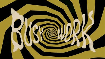 Busy Work - pov: you have 50 browser tabs open in your brain